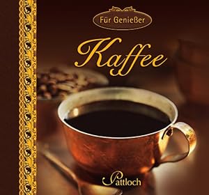 Bild des Verkufers fr Kaffee: Fr Genieer zum Verkauf von Antiquariat Armebooks
