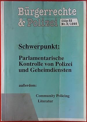 Seller image for Bürgerrechte & Polizei, Cilip 52 Nr. 3/1995, Schwerpunkt: Parlamentarische Kontrolle von Polizei und Geheimdiensten außerdem: Community Policing Literatur for sale by biblion2
