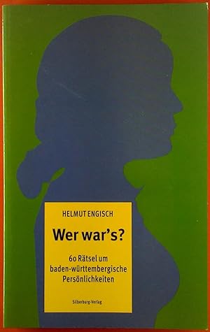 Seller image for Wer war? 60 Rtsel um baden-wrttembergische Persnlichkeiten. for sale by biblion2