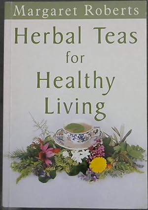 Imagen del vendedor de Herbal Teas for Healthy Living a la venta por Chapter 1