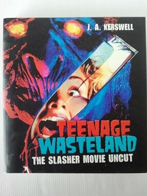 Teenage Wasteland: The Slasher Movie Uncut