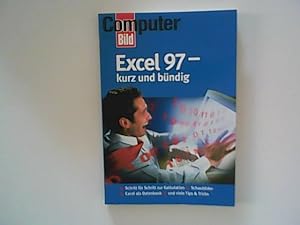 Computer Bild. Excel 97- kurz und bündig