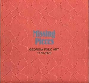 Missing Pieces: Georgia Folk Art 1770-1976