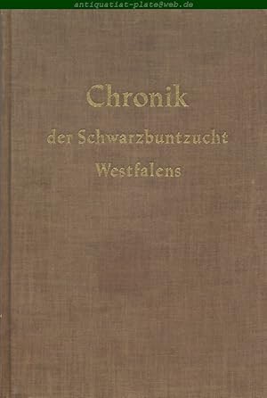 Chronik der Schwarzbuntzucht Westfalens. Band 1.