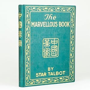 THE MARVELLOUS BOOK An Album. Containing One Hundred Studies of Famous Chinese Porcelains reprodu...