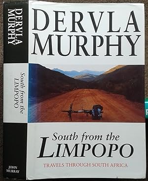 Imagen del vendedor de SOUTH FROM THE LIMPOPO. TRAVELS THROUGH SOUTH AFRICA. a la venta por Graham York Rare Books ABA ILAB