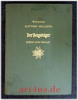 Imagen del vendedor de Der Bergsteiger : Berge und Heimat : Wandern - Klettern - Skilaufen : Geographisches und Sachverzeichnis. a la venta por art4us - Antiquariat