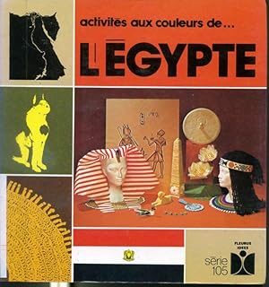 Imagen del vendedor de Activits aux couleurs de l'gypte - Srie 105 a la venta por Librairie Le Nord