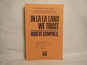 Seller image for In La-LA Land We Trust Uncorrected Proof for sale by curtis paul books, inc.