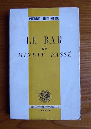 Imagen del vendedor de Le bar de minuit pass a la venta por Librairie des Possibles