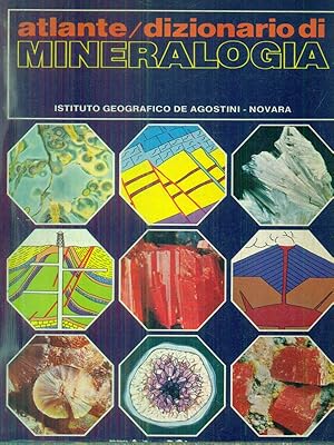 Bild des Verkufers fr Atlante/dizionario di Mineralogia zum Verkauf von Librodifaccia