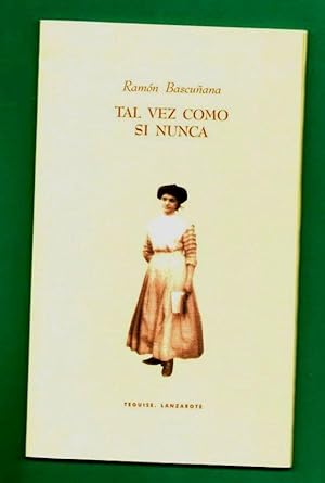 Seller image for TAL VEZ COMO SI NUNCA. for sale by Librera DANTE
