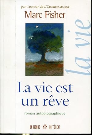 Image du vendeur pour La vie est un rve - roman autobiographique mis en vente par Librairie Le Nord