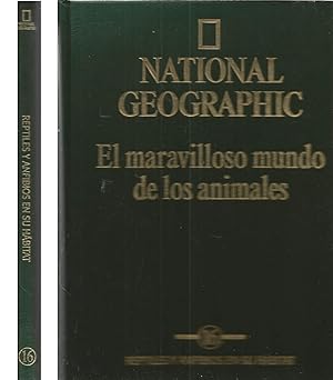 REPTILES Y ANFIBIOS EN SU HABITAT (colecc El maravilloso mundo de los animales nº 16) National Ge...