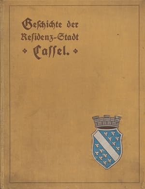 Immagine del venditore per Geschichte der Residenzstadt Cassel. 913-1913. Zur Feier des tausendj�hrigen Bestehens der Stadt im Auftrage des Magistrats verfa�t von Prof. Dr. Hugo Brunner. Direktor der Landesbibliothek zu Cassel. venduto da Antiquariat Bernhardt