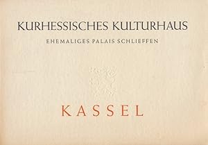 Kurhessisches Kulturhaus. Ehemaliges Palais Schlieffen. Kassel.