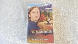 Seller image for The Secrets Beneath (The Mysteries of Middlefield Series) for sale by Bug's Book Barn