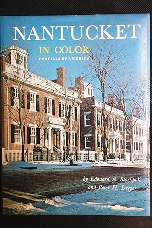 Bild des Verkufers fr Nantucket in Color - Profiles of America Series zum Verkauf von Calm Water Books