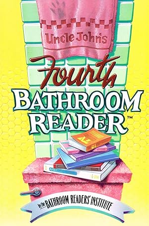 Uncle John's Fourth Bathroom Reader :