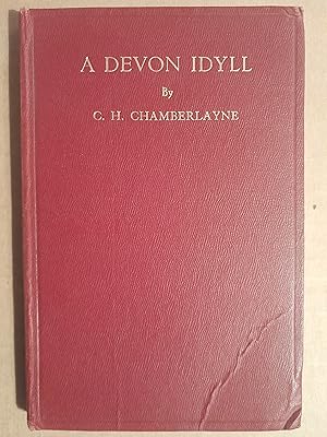 A Devon Idyll and Two Plays (with Author's Note, Signed)