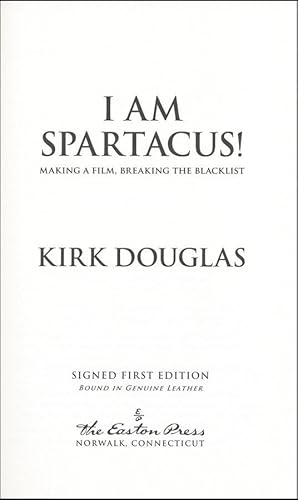 I Am Spartacus!: Making a Film, Breaking the Blacklist (SIGNED FIRST EDITION)