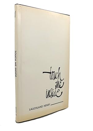 Seller image for TOUCH ME INSIDE for sale by Rare Book Cellar