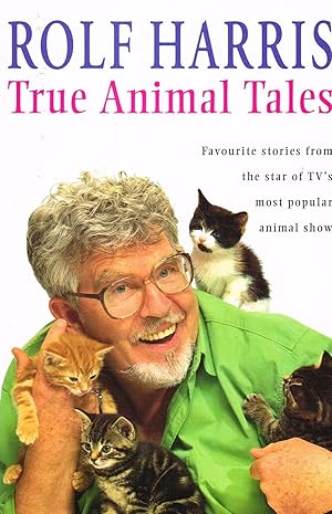 Seller image for True Animal Tales : for sale by Sapphire Books