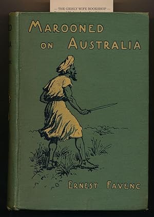 Marooned on Australia : Being the Narration by Diedrich Buys of His Discoveries and Exploits in T...