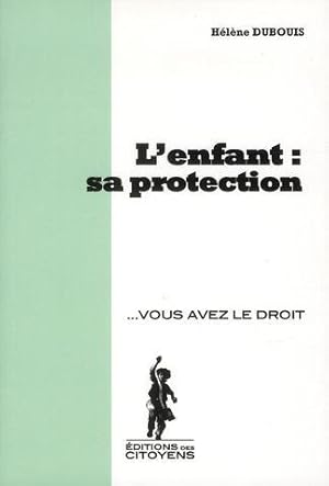 l'enfant : sa protection