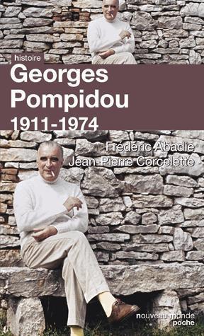 Image du vendeur pour Georges Pompidou ; 1911-1974 mis en vente par Chapitre.com : livres et presse ancienne