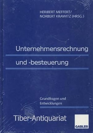 Unternehmensrechnung und -besteuerung. Grundfragen und Entwicklungen. Festschrift für Dietrich Bö...