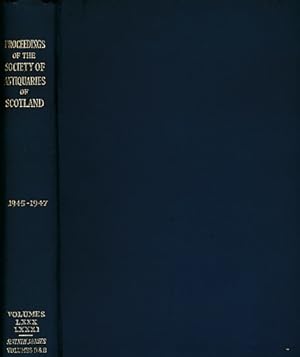 Image du vendeur pour Proceedings of the Society of Antiquaries of Scotland, Volumes 80 and 81. Seventh Series Volumes 8 and 9. Session 1945-1946 and 1946-1947. 2 volumes in one mis en vente par Barter Books Ltd