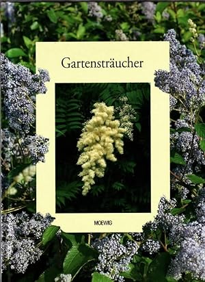 Gartensträucher Dt. von Ursula Rahn-Huber