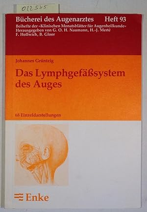 Das Lymphgefässsystem des Auges - Bücherei des Augenarztes, Heft 93