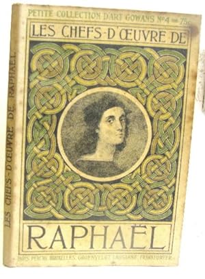 Les chefs d'oeuvres de Raphael (1483-1520)