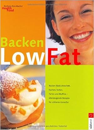 Seller image for Low fat : backen (fast) ohne Fett. [Foodfotogr. Martina Urban] / Health food for sale by Modernes Antiquariat an der Kyll