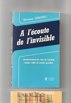 Imagen del vendedor de A l'coute de l'invisible, Enregistrement des voix de l'au-del, images vido du monde parallle a la venta por La Petite Bouquinerie