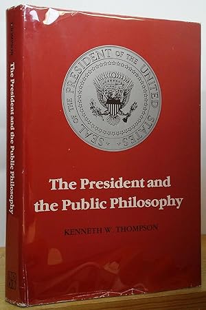Image du vendeur pour The President and Public Philosophy mis en vente par Stephen Peterson, Bookseller