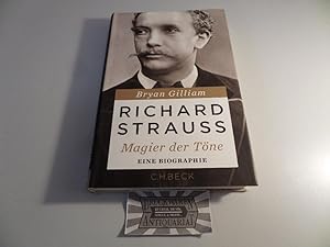 Bild des Verkufers fr Richard Strauss : Magier der Tne - Eine Biographie. zum Verkauf von Druckwaren Antiquariat