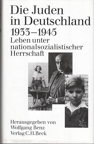 Bild des Verkufers fr Die Juden in Deutschland 1933 - 1945 : Leben unter nationalsozialist. Herrschaft ; [Verff. d. Inst. fr Zeitgeschichte]. unter Mitarb. von Volker Dahm . Hrsg. von Wolfgang Benz zum Verkauf von Bcher bei den 7 Bergen