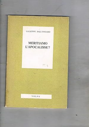 Imagen del vendedor de Meritiamo l'apocalisse? a la venta por Libreria Gull