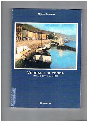Seller image for Verbale di pesca. Verbano settembre 1649. for sale by Libreria Gull