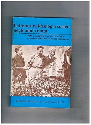 Immagine del venditore per Letteratura ideologia societ negli anni Trenta. Note e discussioni su storia politica e storia sociale nell'Italia contemporanea. Vol. 34 dei Quaderni Storici, gennaio-aprile 1977. venduto da Libreria Gull