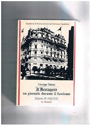 Immagine del venditore per Il "Messaggero" cento anni di storia. Vol. II un giornale durante il fascismo 1919-1946. venduto da Libreria Gull