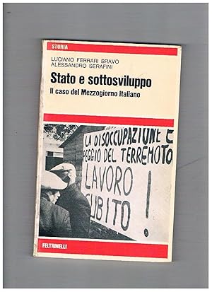 Seller image for Stato e sottosviluppo: il caso del mezzogiorno italiano. for sale by Libreria Gull