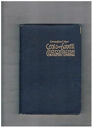 Seller image for Cento e pi sonetti Campari autografi di Corradino Cima nel Primo Centenario della Ditta Davide Campari-Milano. for sale by Libreria Gull
