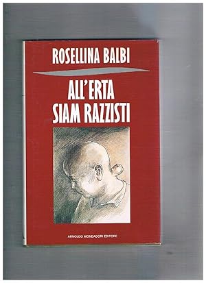 Image du vendeur pour All'erta siam razzisti. mis en vente par Libreria Gull