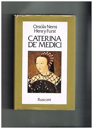 Immagine del venditore per Caterina de' Medici. venduto da Libreria Gull