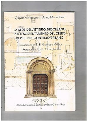 Imagen del vendedor de La sede dell'istituto diocesano per il sostentamento del clero di Rieti nel contesto urbano. a la venta por Libreria Gull