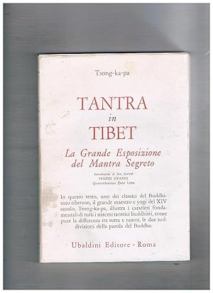 Seller image for Tantra in Tibet. La Grande Esposizione del Mantra Segreto. Introduzione di Sua Santit Tenzin Gyatso 14 Dalai Lama. for sale by Libreria Gull